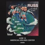 Russ – It Was You All Along Tour